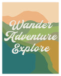 Wander, Adventure, Explore - Modern Art Print