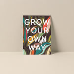 Grow Your Own Way - Blank Notecard