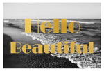 Hello Beautiful (Gold) - Fine Art Photograph