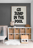 Modern Giclee Art Print - Go Jump In The Pool