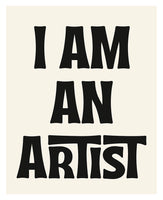 Modern Giclee Art Print - I Am An Artist