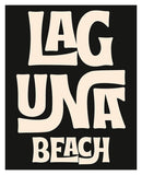 Destination: Laguna Beach, California  - Modern Art Print