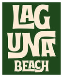 Destination: Laguna Beach, California  - Modern Art Print
