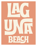 Destination: Laguna Beach, California  - Modern Art Print
