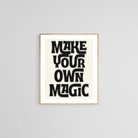 Modern Giclee Art Print - Make Your Own Magic