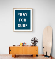 Modern Art Print - Pray For Surf
