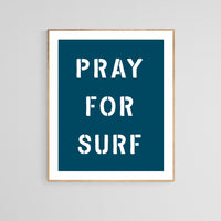 Modern Art Print - Pray For Surf