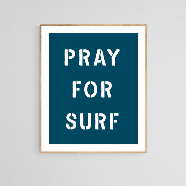 Pray For Surf - Modern Art Print