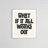 Modern Giclee Art Print - What If It All Works Out