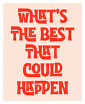 Modern Giclee Art Print - What's The Best That Could Happen