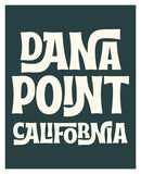 Destination: Dana Point, California  - Modern Art Print