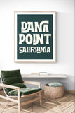 Destination: Dana Point, California  - Modern Art Print