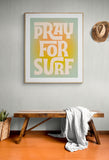 Pray For Surf - Modern Art Print