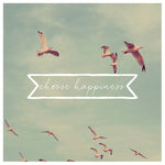 Choose Happiness (Birds) - Fine Art Photograph
