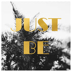 Just Be- Fine Art Photograph