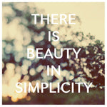 There Is Beauty In Simplicity - Fine Art Photograph