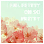 I Feel Pretty Oh So Pretty - Fine Art Photograph