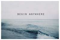 Begin Anywhere - Fine Art Photograph