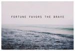 Fortune Favors The Brave - Fine Art Photograph