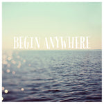 Begin Anywhere 3 - Fine Art Photograph