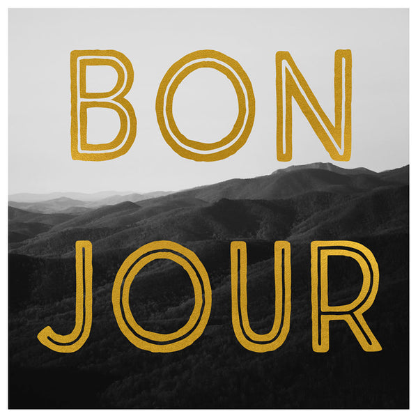 Bon Jour - Fine Art Photograph