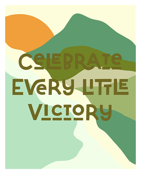 Celebrate Every Victory - Modern Art Print