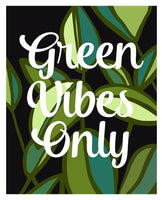 Green Vibes Only - Modern Art Print