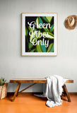 Green Vibes Only - Modern Art Print