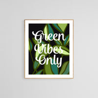 Green Vibes Only - Modern Art Print