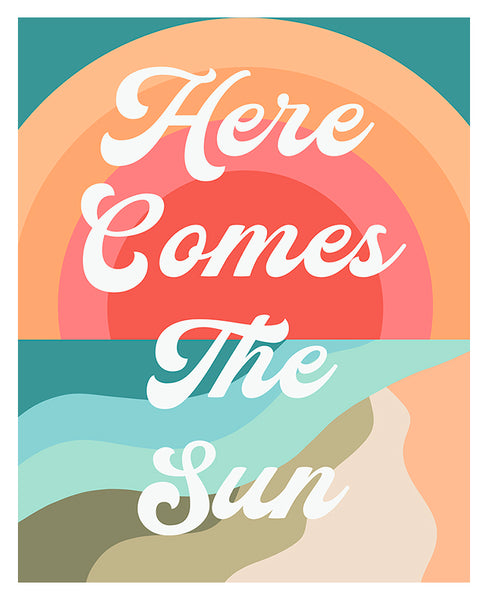 Here Comes The Sun - Modern Art Print