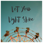 Let Your Light Shine (Fair) - Fine Art Photograph