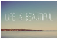 Life Is Beautiful - Fine Art Photograph