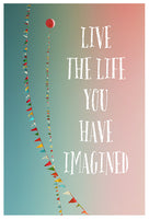 Live The Life - Fine Art Photograph