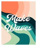 Make Waves - Modern Art Print