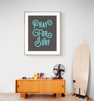 Pray For Surf Giclee Typography Print