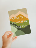 Collect Beautiful Moments - Blank Note Card