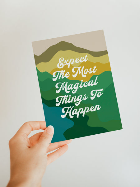Expect Magical Things To Happen - Blank Note Card