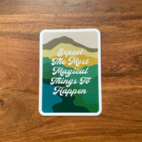 Expect Magical Things Sticker