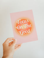 Focus On The Good - Blank Notecard
