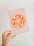 Focus On The Good - Blank Notecard