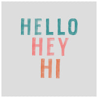 Hi, Hey, Hello Typography Print