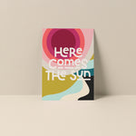 Here Comes The Sun - Blank Notecard
