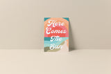 Here Comes The Sun - Blank Notecard