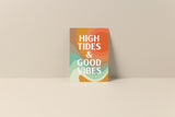 High Tides And Good Vibes - Blank Note Card
