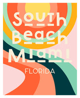 Destination: South Beach Miami - Modern Art Print