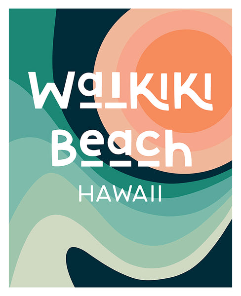 Destination: Waikiki Beach, Hawaii - Modern Typography Art Print