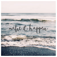 Make It Happen (Gray Beach)- Fine Art Photograph