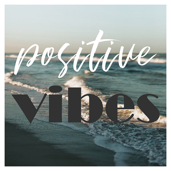 Postitive Vibes - Fine Art Photograph