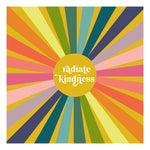 Radiate Kindness - Typography Art Print