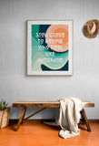Stay Close To People Who Feel Like Sunshine - Typography Art Print